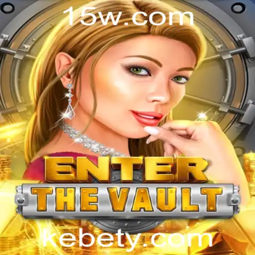 Descubra a Emoção do Jogo EntertheVault e a Misteriosa Kebet