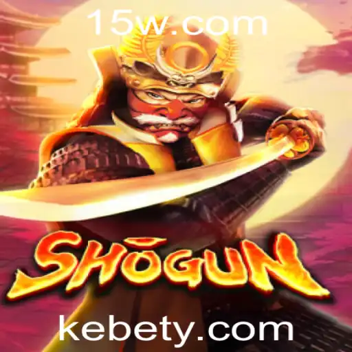 Shogun: Descubra o Fascinante Jogo Estratégico com Kebet